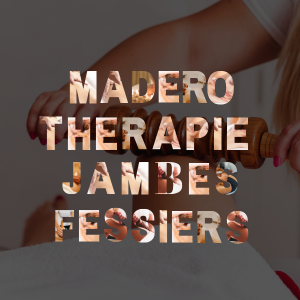 MADEROTHERAPIE JAMBES FESSIERS 600 × 600 px